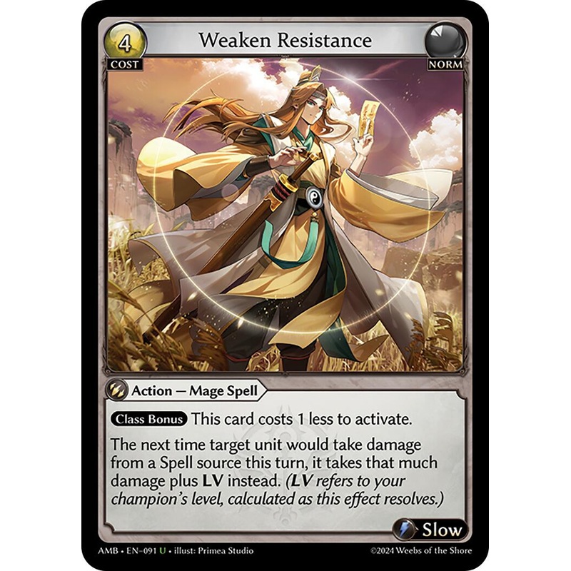 Weaken Resistance (091) [Mortal Ambition]
