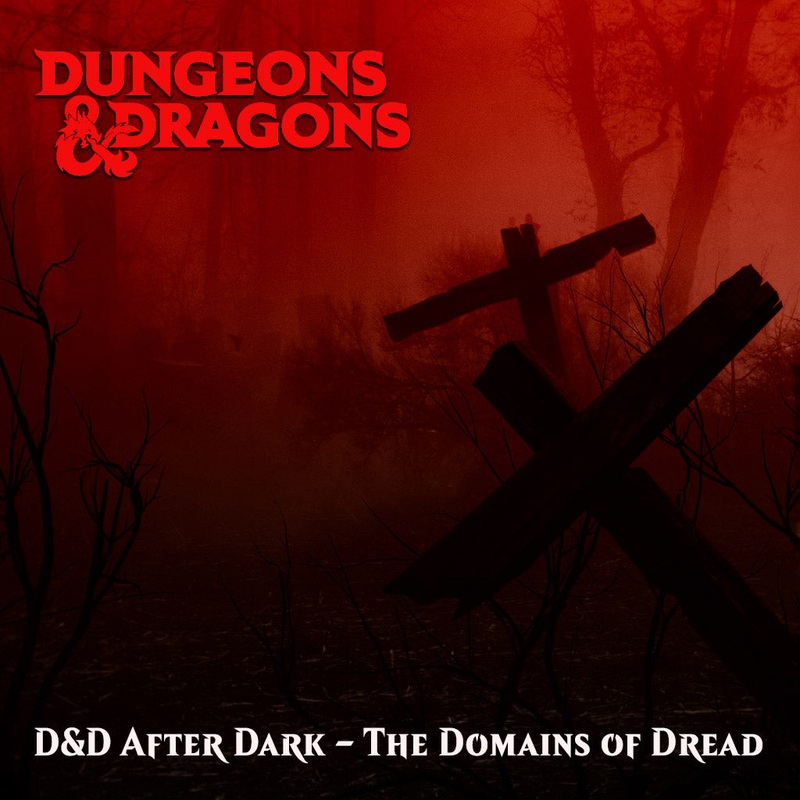 D&D After Dark – The Domains of Dread 24th July ticket